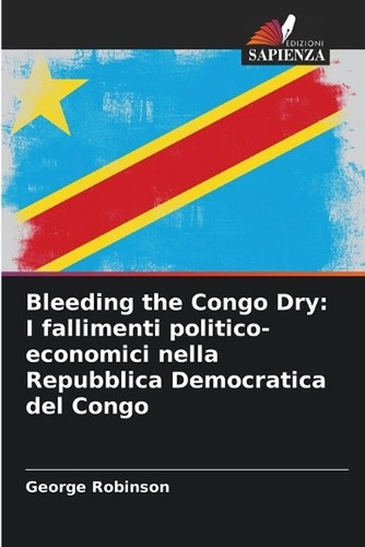 Bleeding the congo dry i - the, dry: